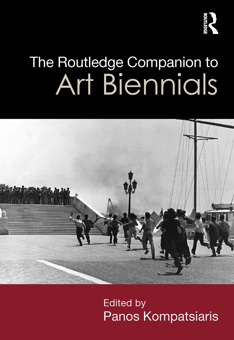 The Routledge Companion To Art Biennials/Product Detail/Media
