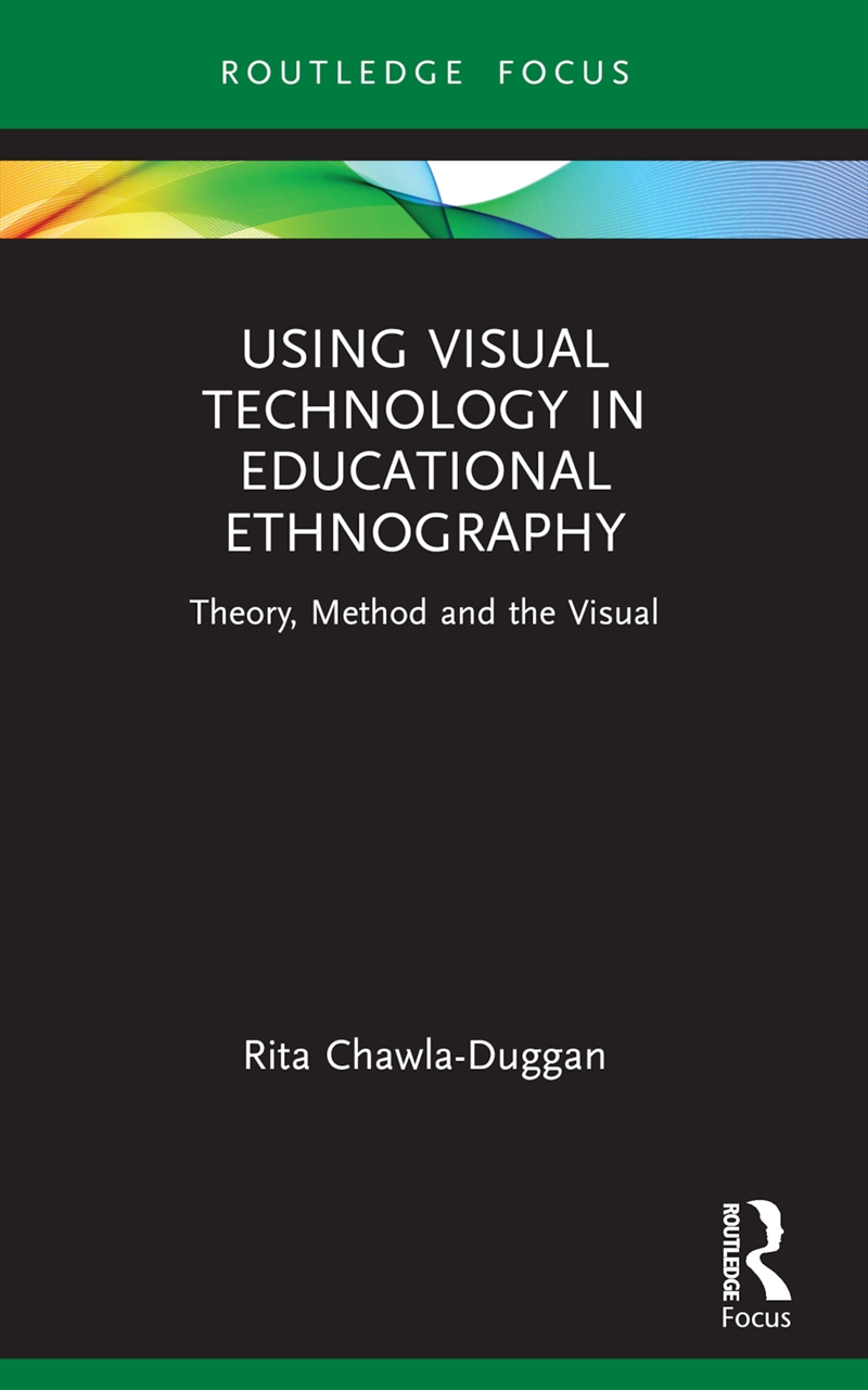 Using Visual Technology In Educational Ethnography/Product Detail/Teaching