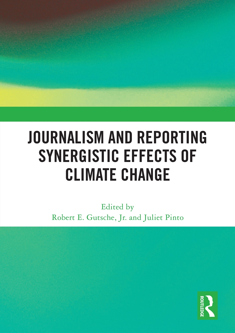 Journalism And Reporting Synergistic Effects Of Climate Change/Product Detail/Language & Linguistics