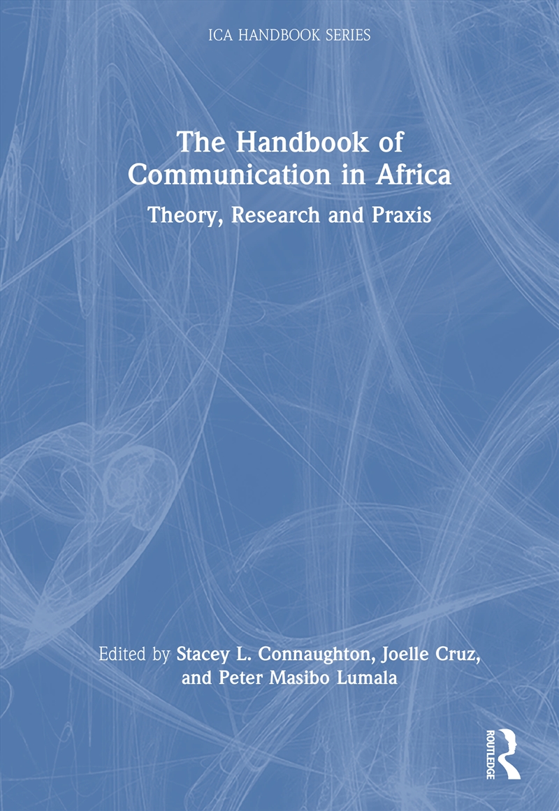 The Handbook Of Communication In Africa/Product Detail/Politics & Government