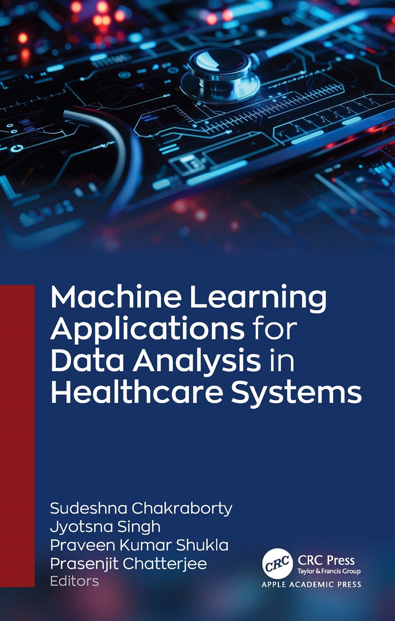 Machine Learning Applications For Data Analysis In Healthcare Systems/Product Detail/Reading