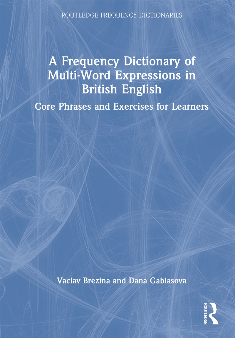 A Frequency Dictionary Of Multi-Word Expressions In British English/Product Detail/Language & Linguistics