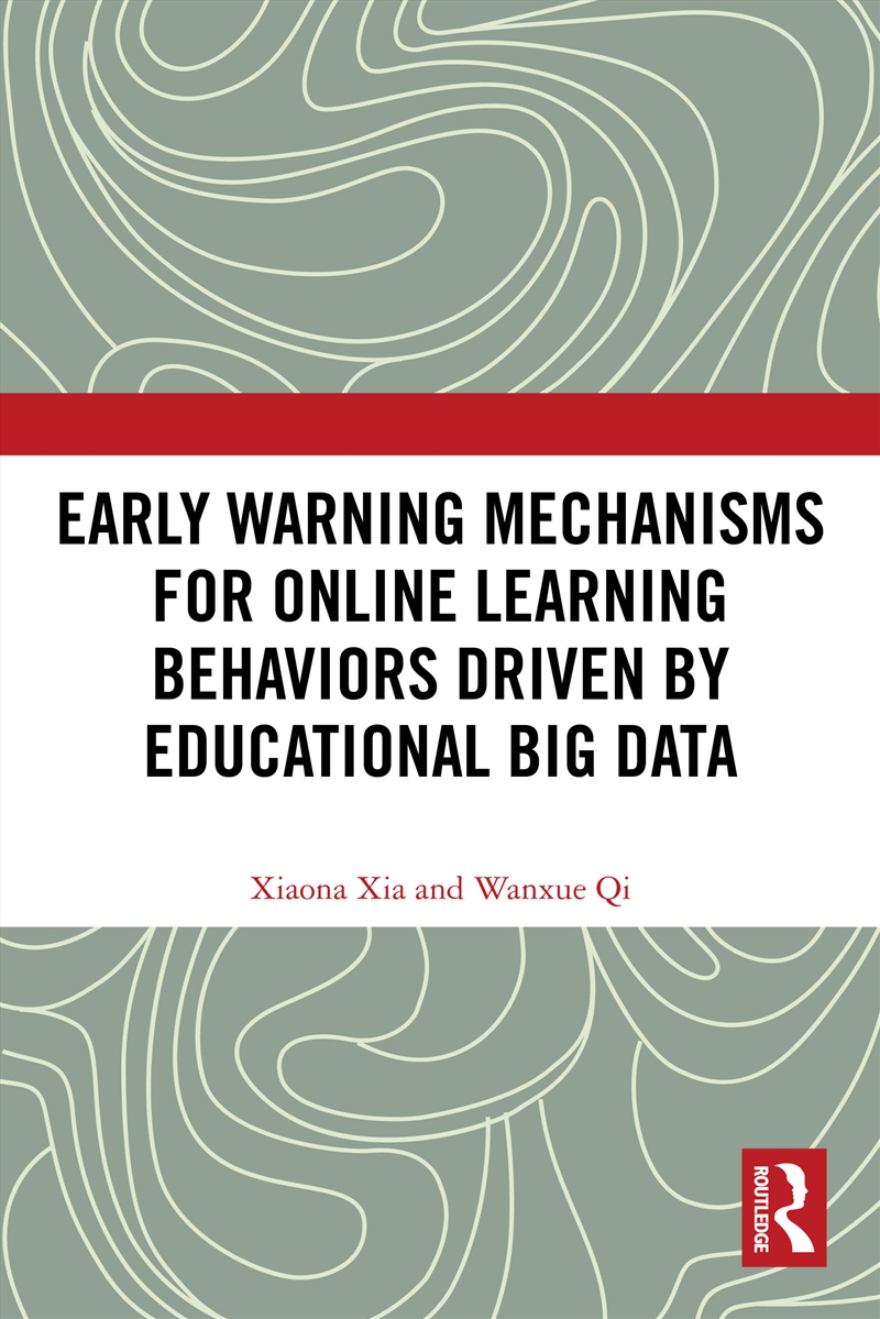 Early Warning Mechanisms For Online Learning Behaviors Driven By Educational Big Data/Product Detail/Reading