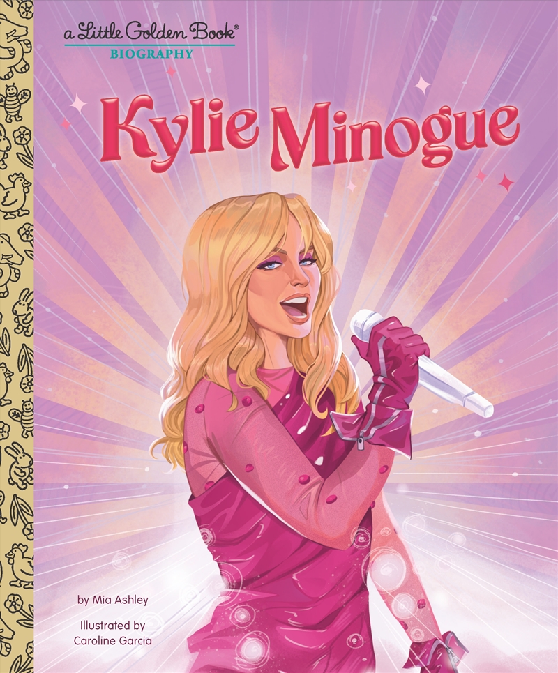 Kylie Minogue: A Little Golden Book Biography/Product Detail/Early Childhood Fiction Books
