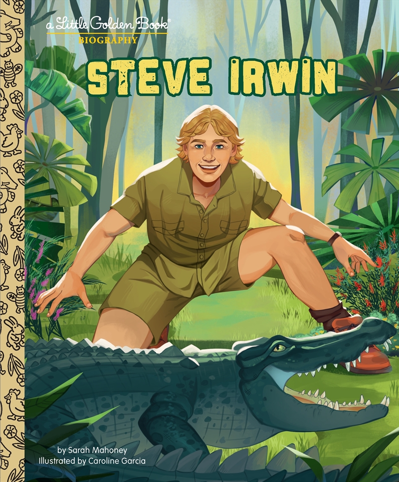 Steve Irwin: A Little Golden Book Biography/Product Detail/Early Childhood Fiction Books
