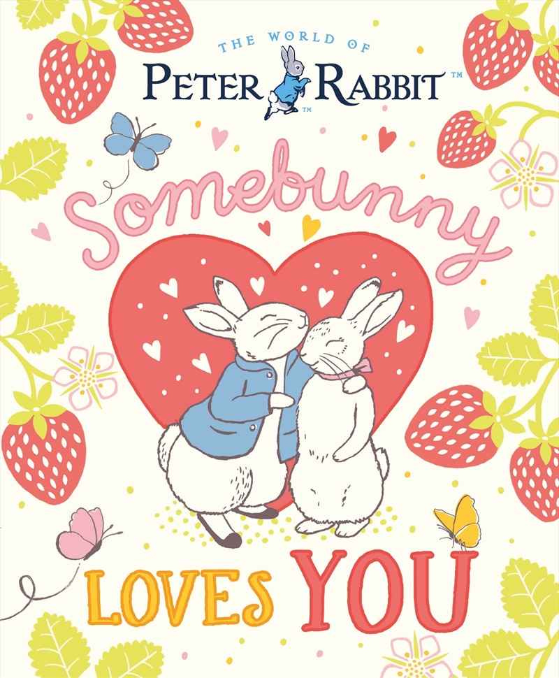 The World Of Peter Rabbit: Somebunny Loves You/Product Detail/Early Childhood Fiction Books