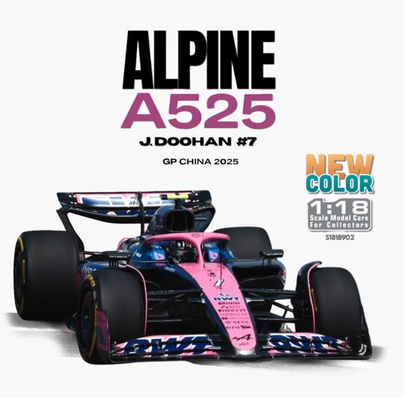 Formula 1 - Alpine A525 J.Doohan #7 (GP China 2025) 1:18 Scale Diecast Vehicle/Product Detail/Figurines