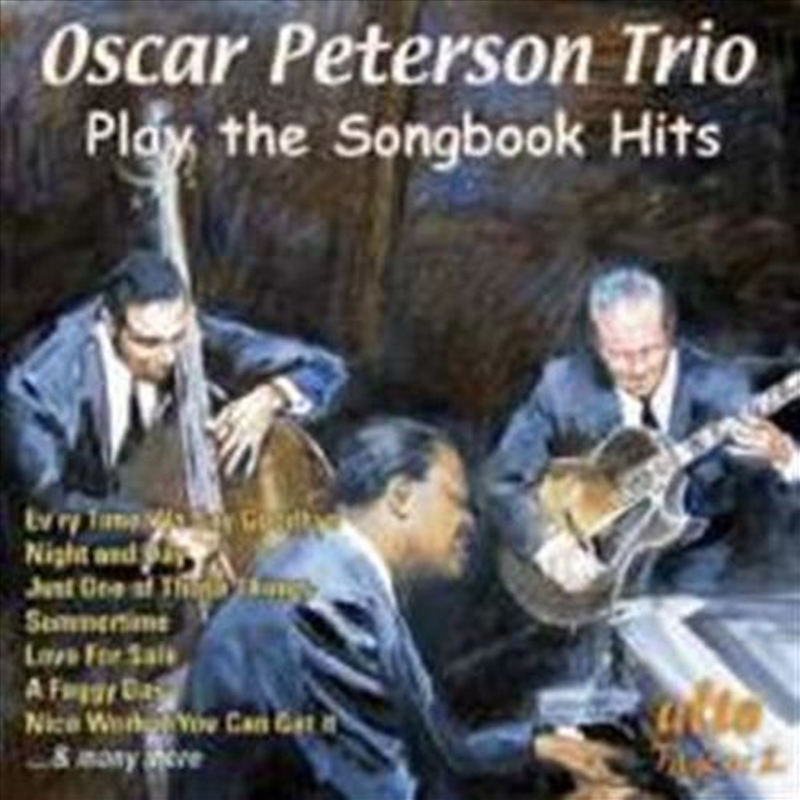 Oscar Peterson Trio Play The Songbook Hits: Gershwin. Porter Etc/Product Detail/Classical