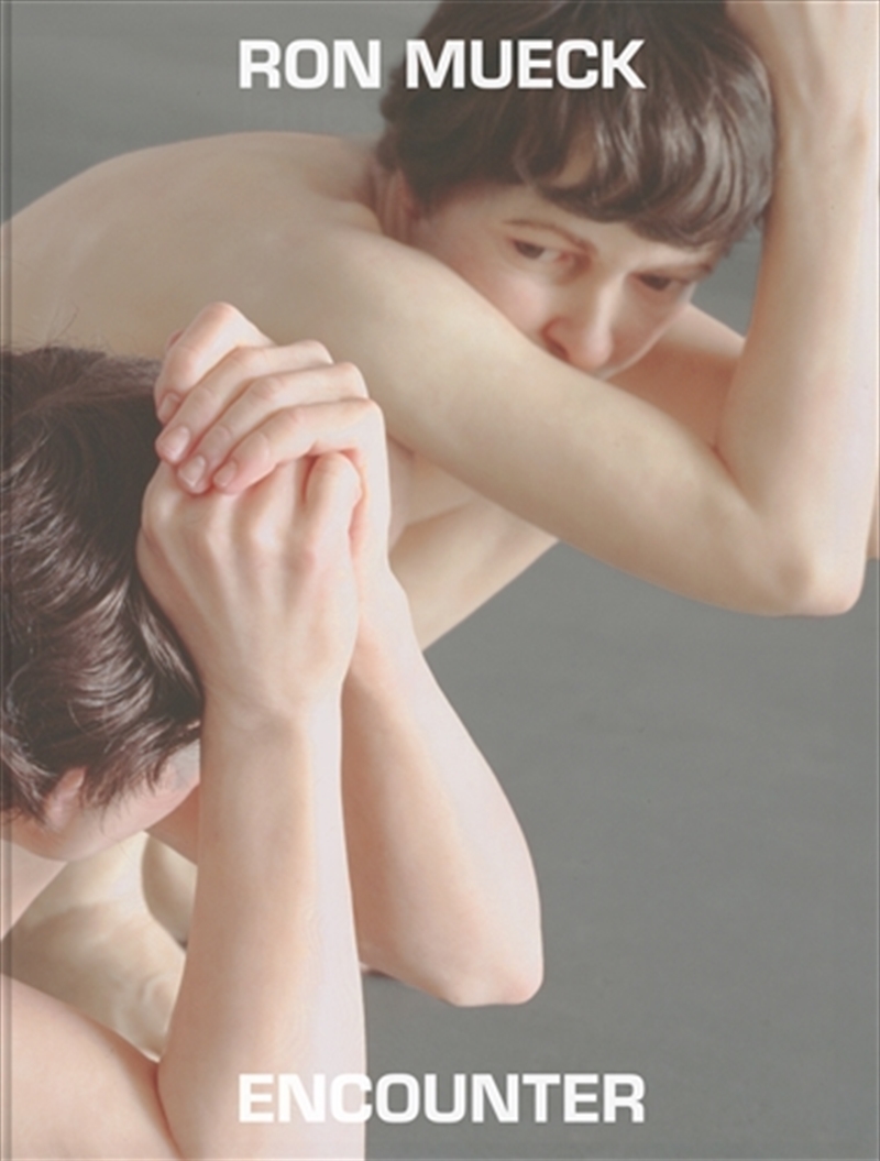 Ron Mueck: Encounter/Product Detail/Art