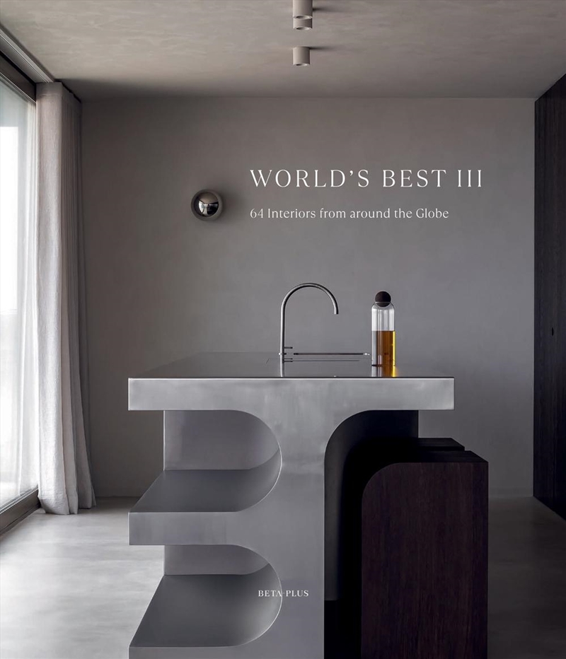 World's Best III: 64 Interiors From Around the Globe/Product Detail/Art