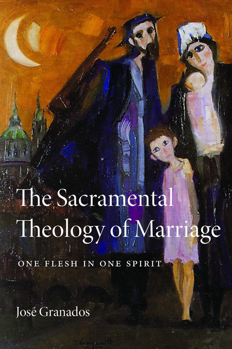 The Sacramental Theology of Marriage/Product Detail/Religion & Beliefs