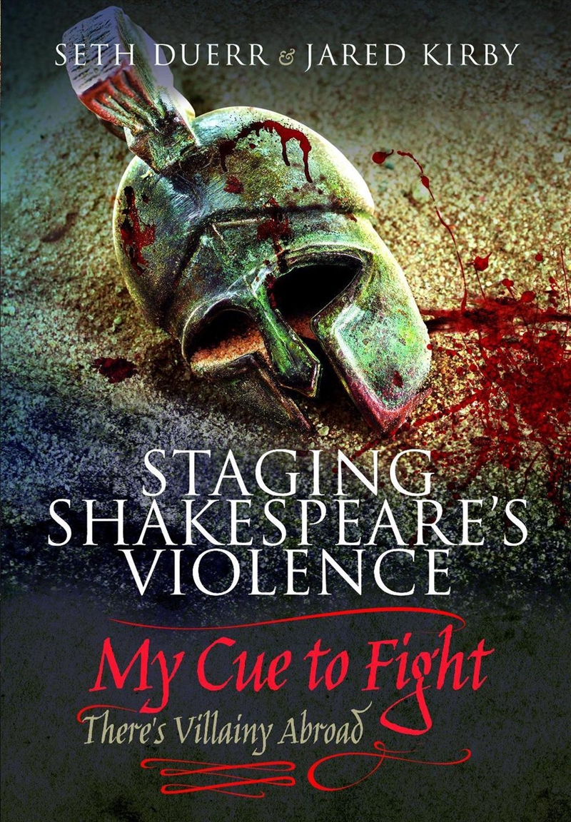 Staging Shakespeare's Violence: My Cue to Fight - There's Villainy Abroad/Product Detail/Literature & Poetry