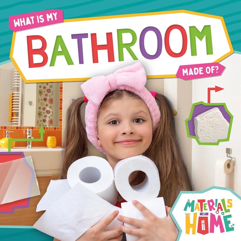 Materials at Home: What Is My Bathroom Made Of?/Product Detail/Childrens