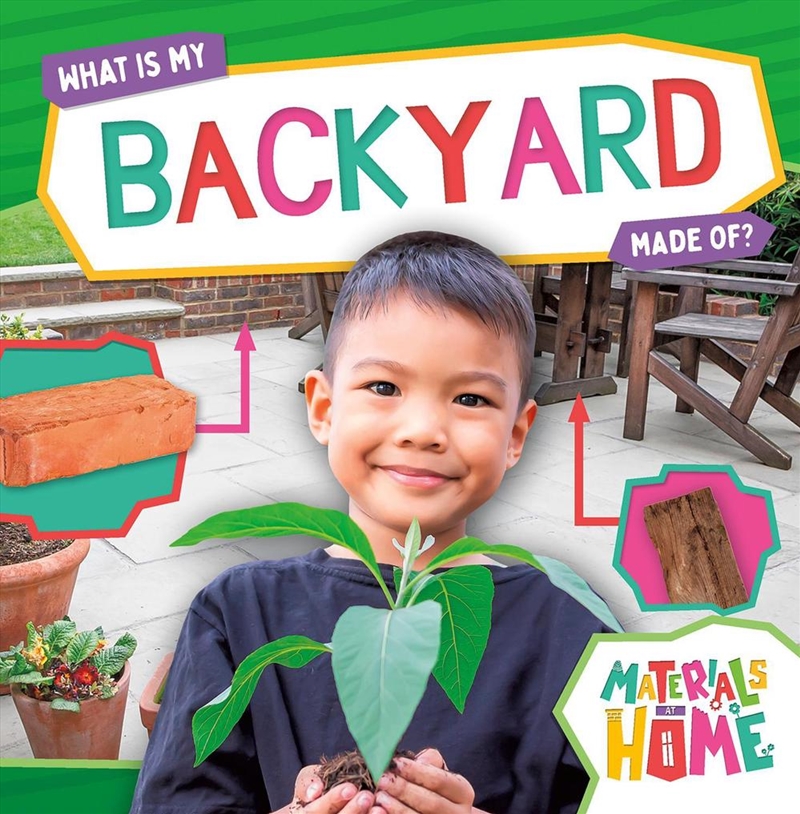 Materials at Home: What Is My Backyard Made Of?/Product Detail/Childrens