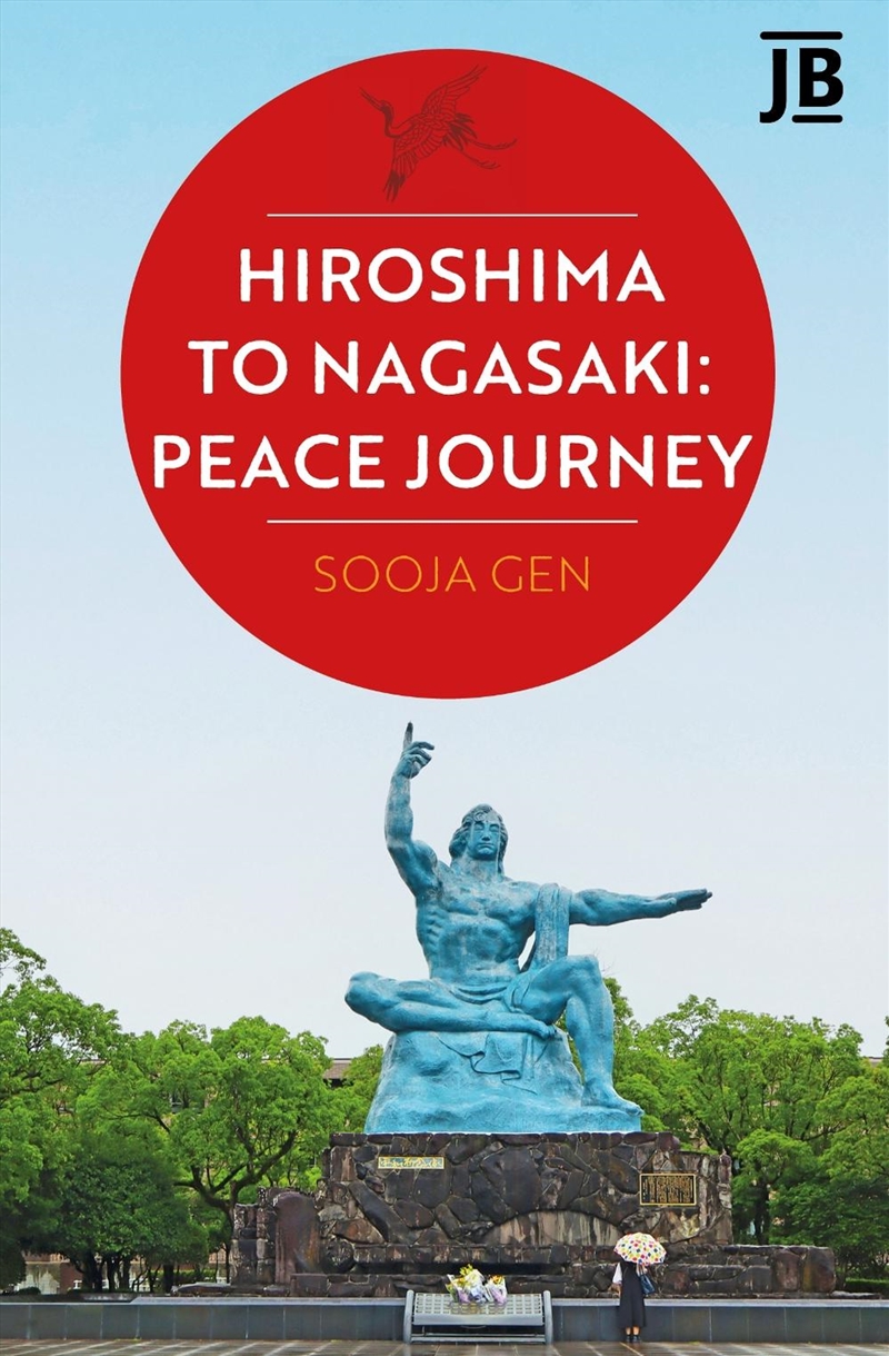 Hiroshima to Nagasaki: Peace Journey/Product Detail/Travel Writing