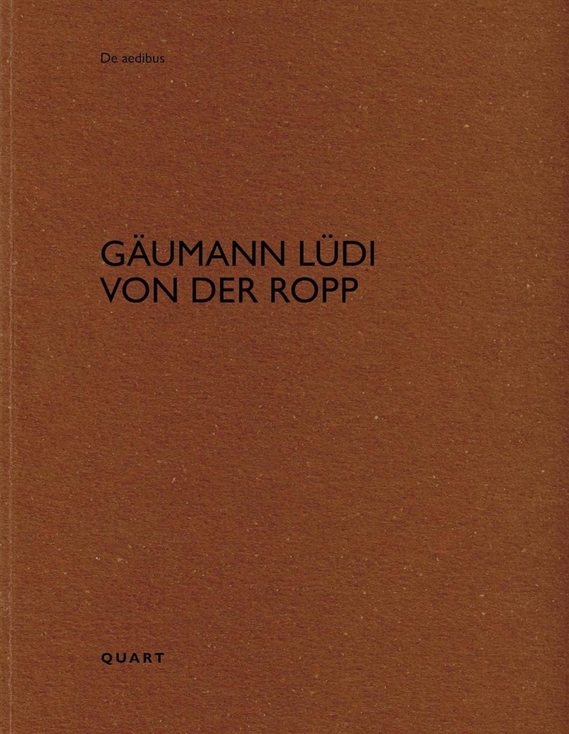 Gäumann Lüdi von der Ropp: De aedibus/Product Detail/Architecture