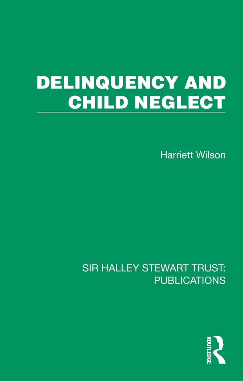 Delinquency and Child Neglect/Product Detail/Politics & Government