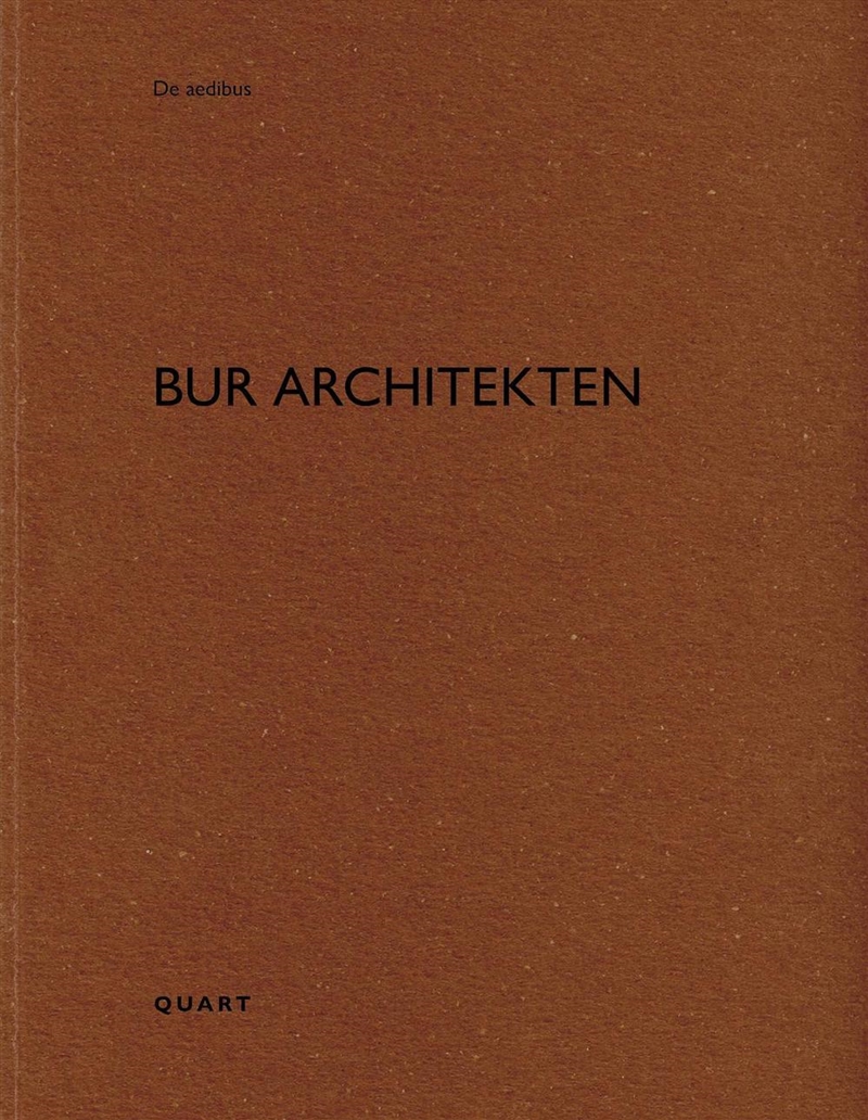 BUR Architekten: De aedibus/Product Detail/Architecture