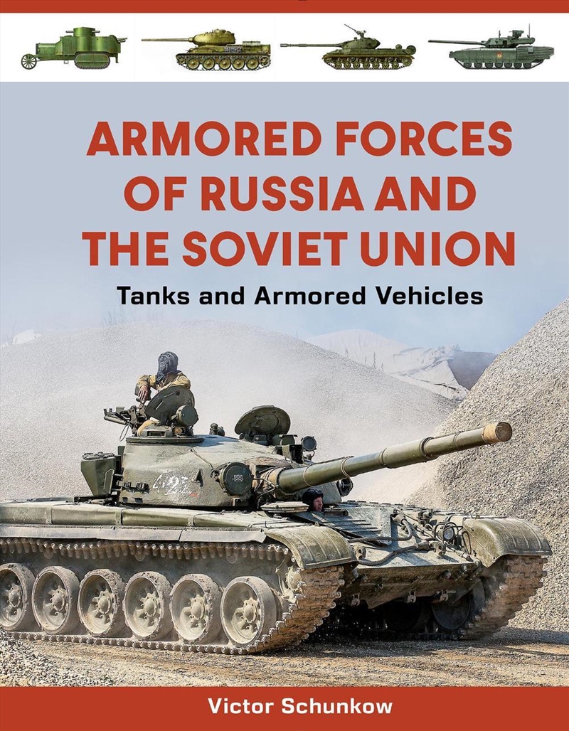 Armored Forces of Russia and the Soviet Union: Tanks and Armored Vehicles/Product Detail/Military