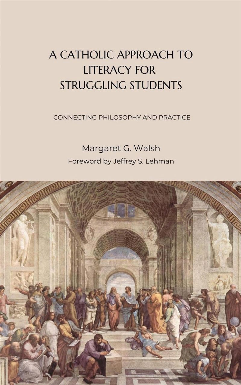 A Catholic Approach to Literacy for Struggling Students Volume 1/Product Detail/Religion & Beliefs