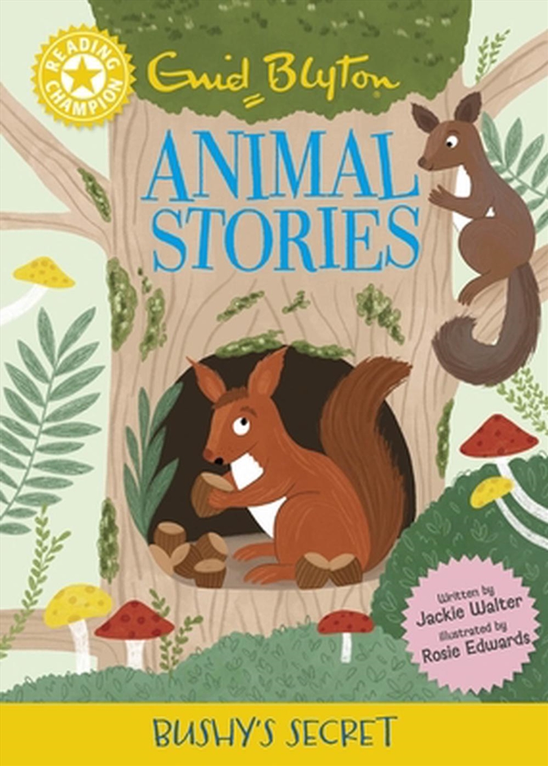 Reading Champion: Enid Blyton animal stories: Bushy's Secret/Product Detail/Childrens Fiction Books