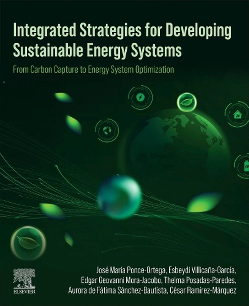 Integrated Strategies For Developing Sustainable Energy Systems : From Carbon Capture To Energy Syst/Product Detail/Science