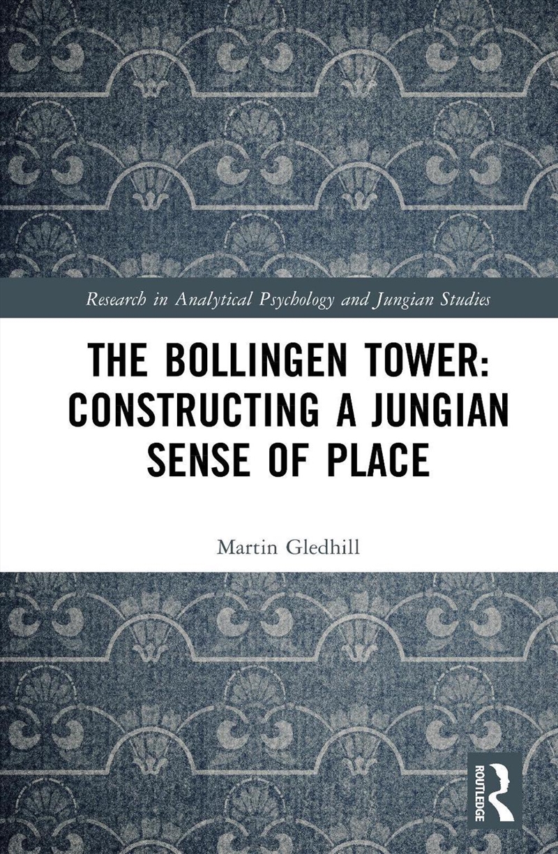 Bollingen Tower: Constructing A Jungian Sense Of Place/Product Detail/Architecture