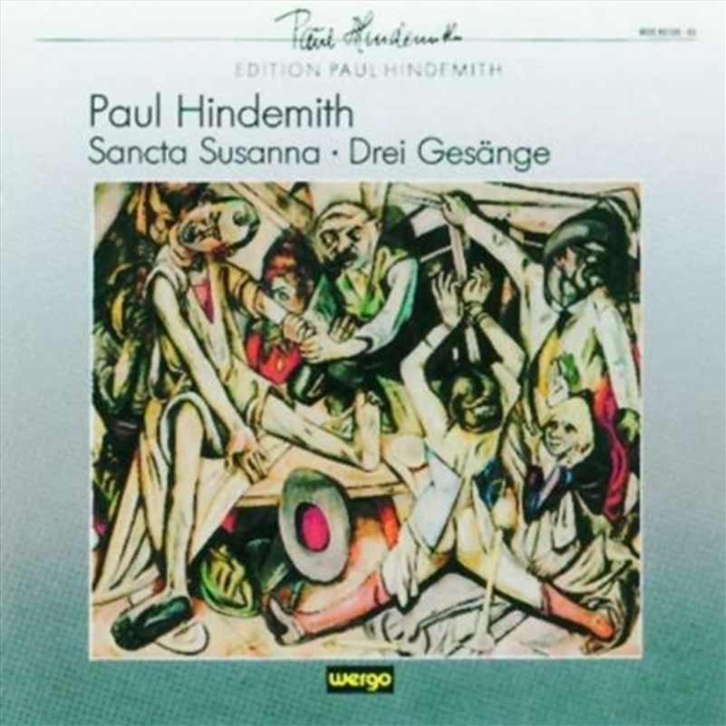 Hindemith - Sancta Susanna, Drei Gesange/Product Detail/Classical