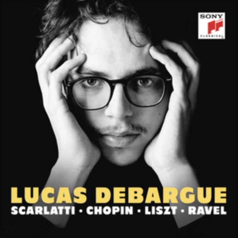 Lucas Debargue - Scarlatti, Chopin, Liszt, Ravel/Product Detail/Classical