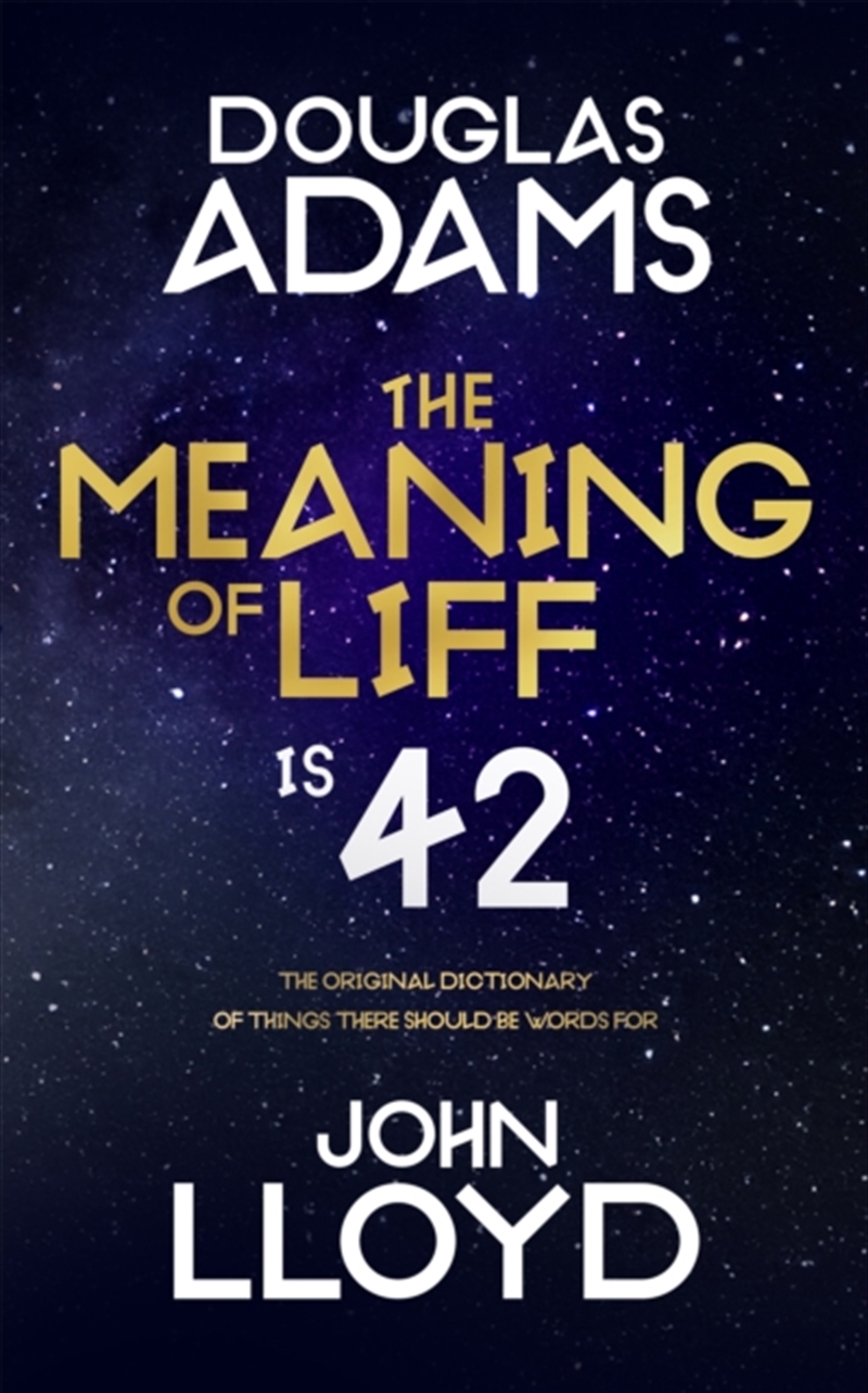 The Meaning Of Liff : The Original Dictionary Of Things There Should Be Words For/Product Detail/Reference & Encylopaedias