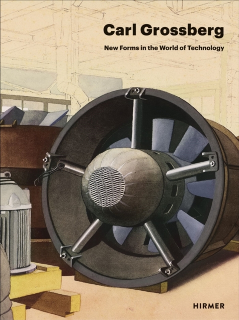 Carl Grossberg : New Forms In The World Of Technology/Product Detail/Technology & Engineering