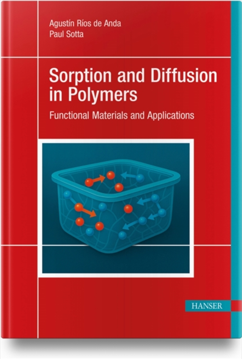 Sorption And Diffusion In Polymers : Functional Materials And Applications/Product Detail/Science