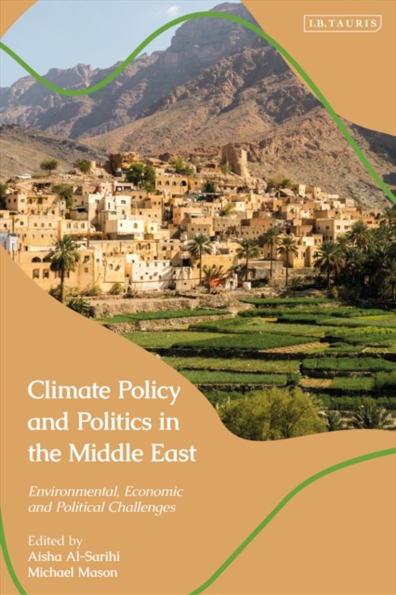 Climate Policy And Politics In The Middle East : Environmental, Economic And Political Challenges/Product Detail/Politics & Government