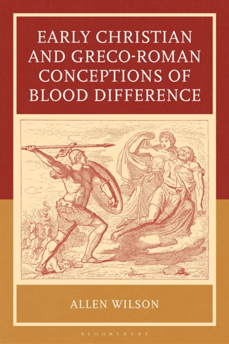 Early Christian And Greco-Roman Conceptions Of Blood Difference/Product Detail/Religion & Beliefs