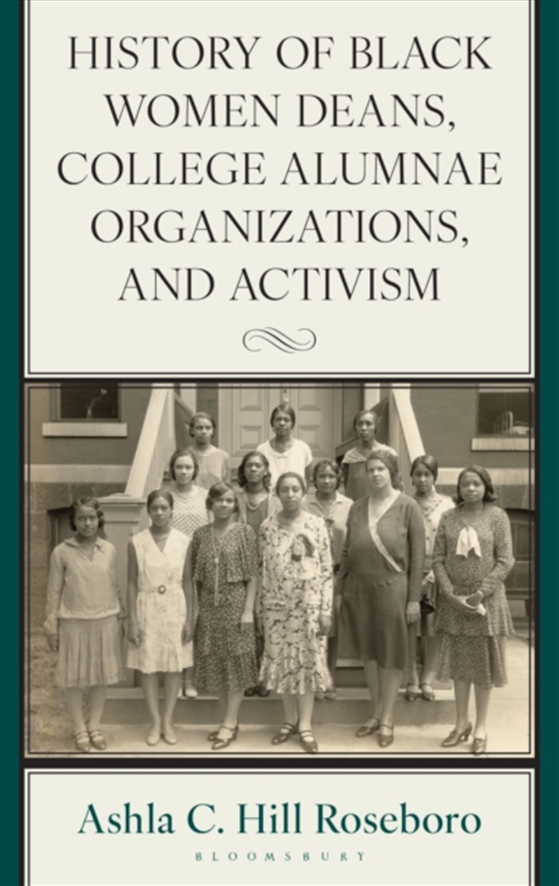 History Of Black Women Deans, College Alumnae Organizations, And Activism/Product Detail/History