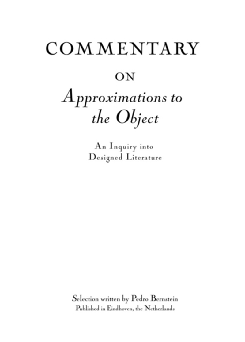 Commentary On Approximations To The Object : An Inquiry Into Designed Literature/Product Detail/Literature & Poetry