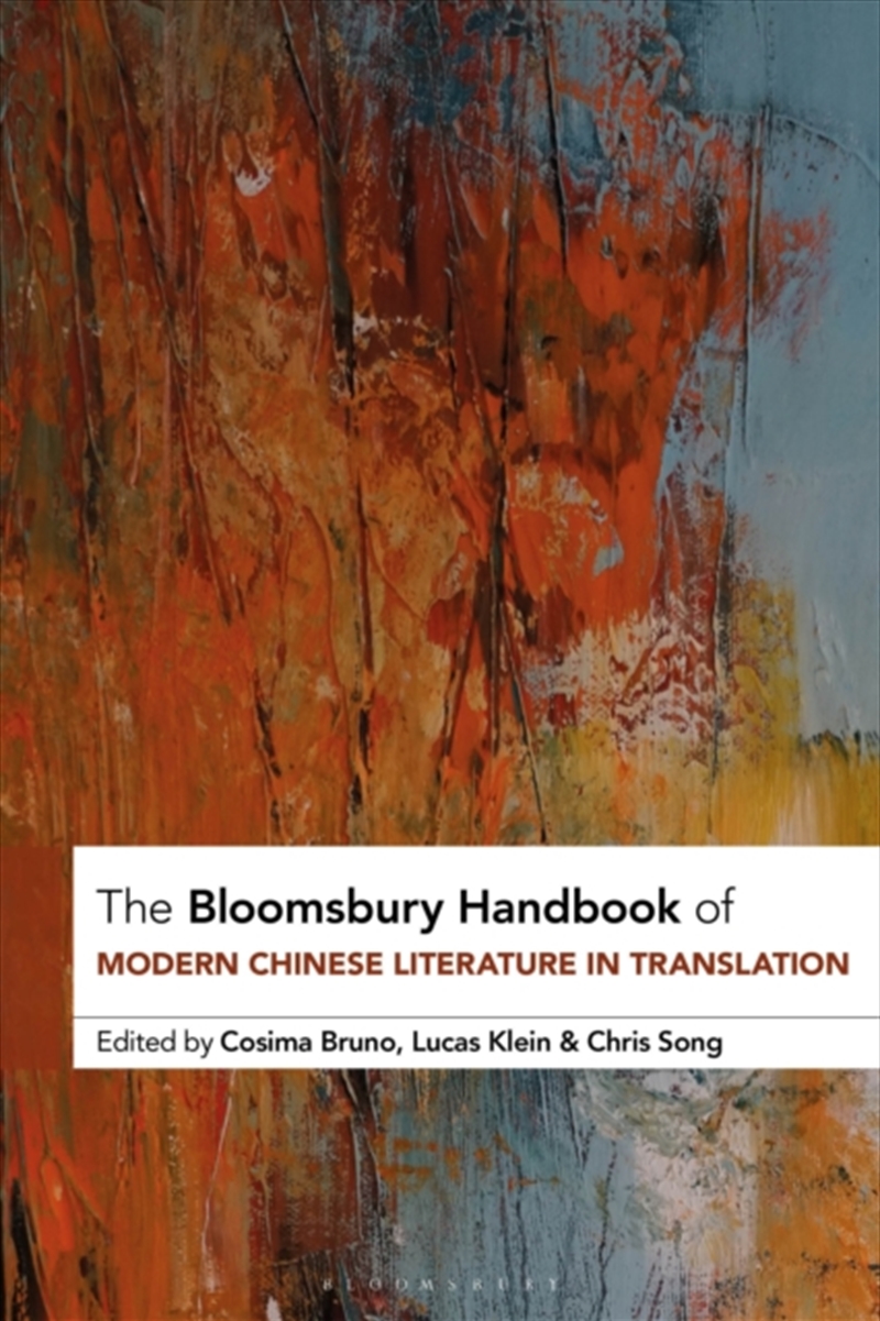 The Bloomsbury Handbook Of Modern Chinese Literature In Translation/Product Detail/Literature & Poetry