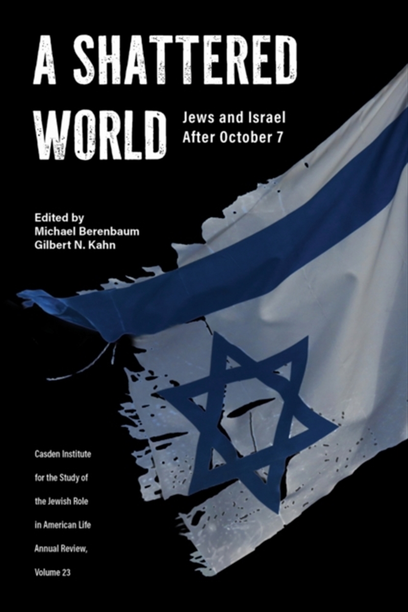 A Shattered World : Jews And Israel After October 7/Product Detail/Religion & Beliefs