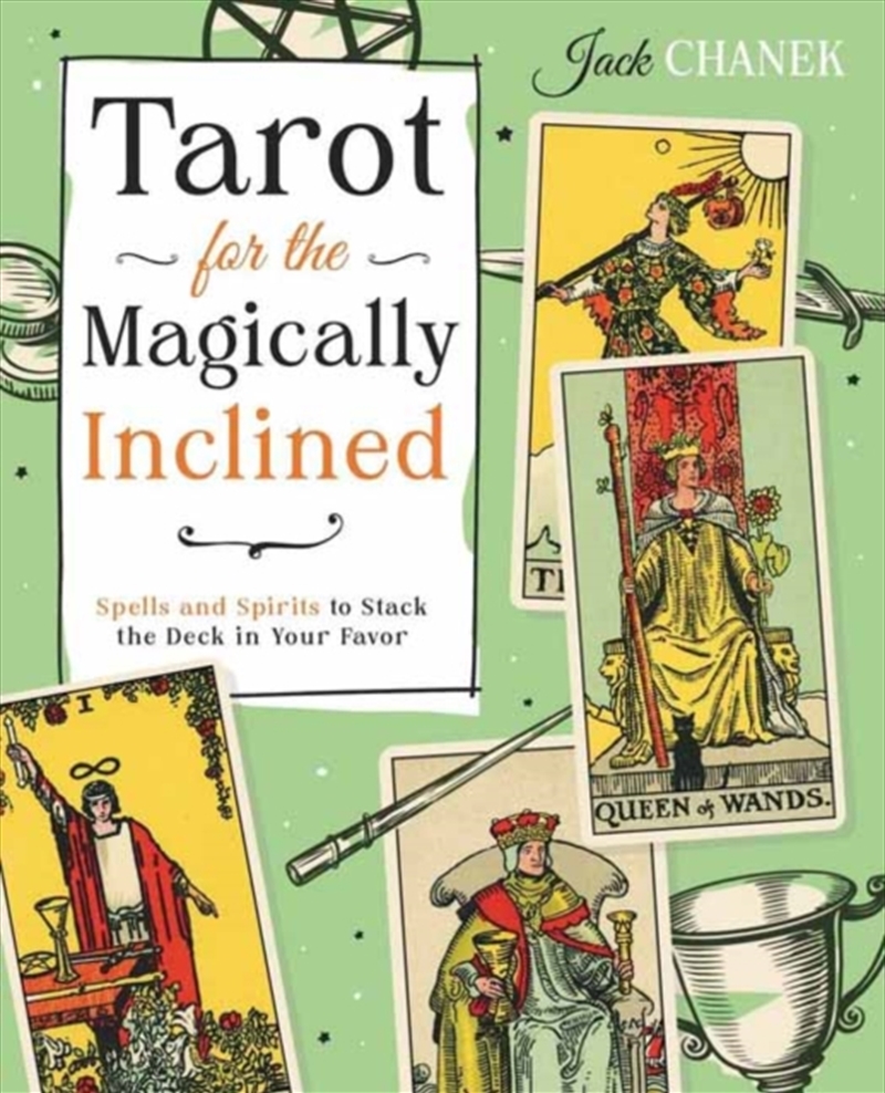 Tarot For The Magically Inclined : Spells And Spirits To Stack The Deck In Your Favor/Product Detail/Tarot & Astrology