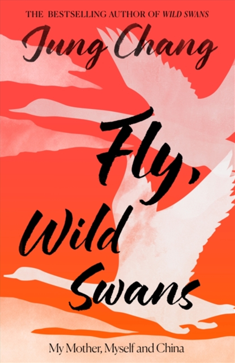 Fly, Wild Swans : My Mother, Myself And China/Product Detail/Reading