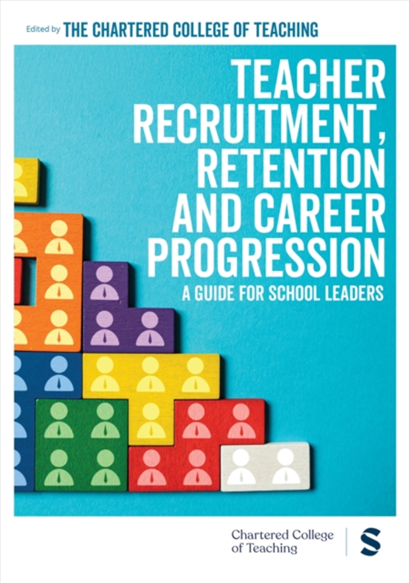 Teacher Recruitment, Retention And Career Progression : A Guide For School Leaders/Product Detail/Teaching