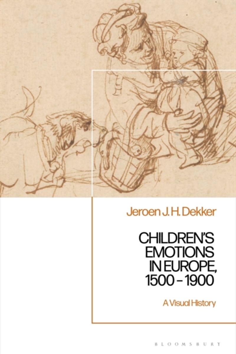 Children’S Emotions In Europe, 1500 – 1900 : A Visual History/Product Detail/History