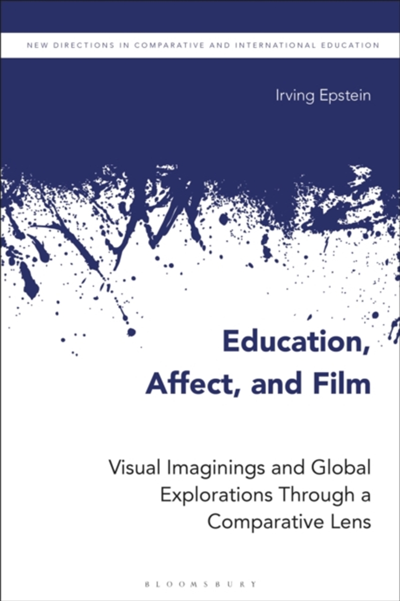 Education, Affect, And Film : Visual Imaginings And Global Explorations Through A Comparative Lens/Product Detail/Media