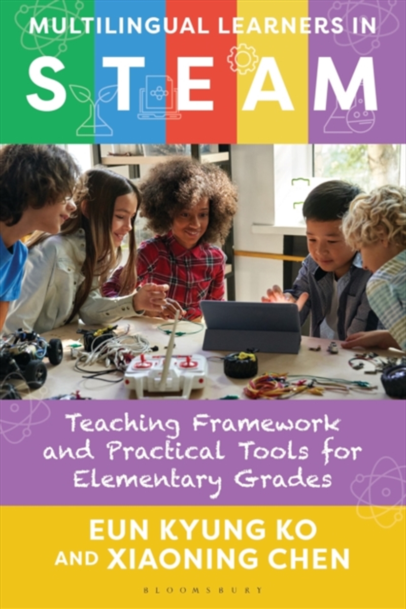 Multilingual Learners In Steam : Teaching Framework And Practical Tools For Elementary Grades/Product Detail/Teaching
