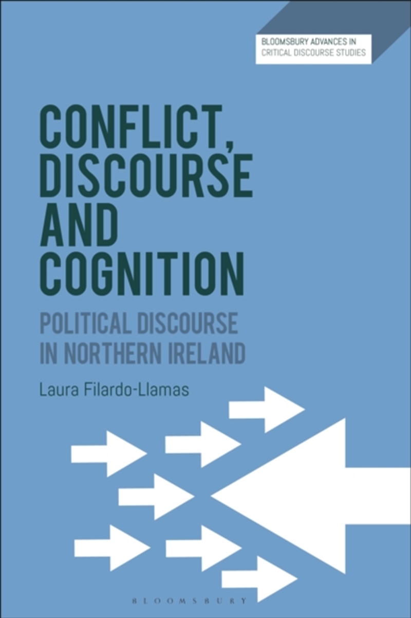 Conflict, Discourse And Cognition : Political Discourse In Northern Ireland/Product Detail/Politics & Government