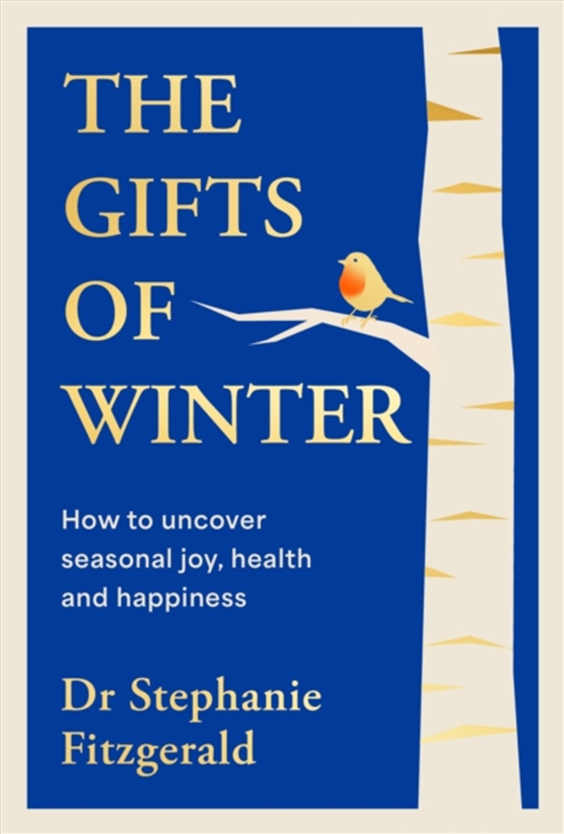 The Gifts Of Winter : How To Uncover Seasonal Joy, Health And Happiness/Product Detail/Family & Health
