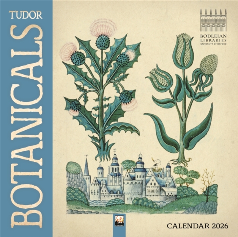 Bodleian Libraries: Tudor Botanicals Wall Calendar 2026 (Art Calendar)/Product Detail/Calendars & Diaries
