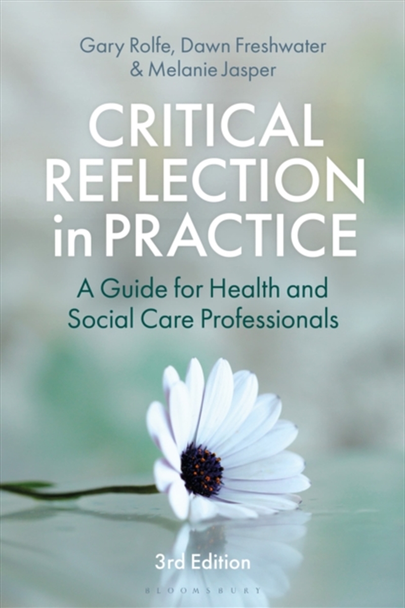 Critical Reflection In Practice : A Guide For Health And Social Care Professionals/Product Detail/Healthcare