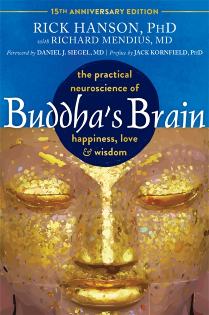 Buddha'S Brain : The Practical Neuroscience Of Happiness, Love, And Wisdom/Product Detail/Religion & Beliefs