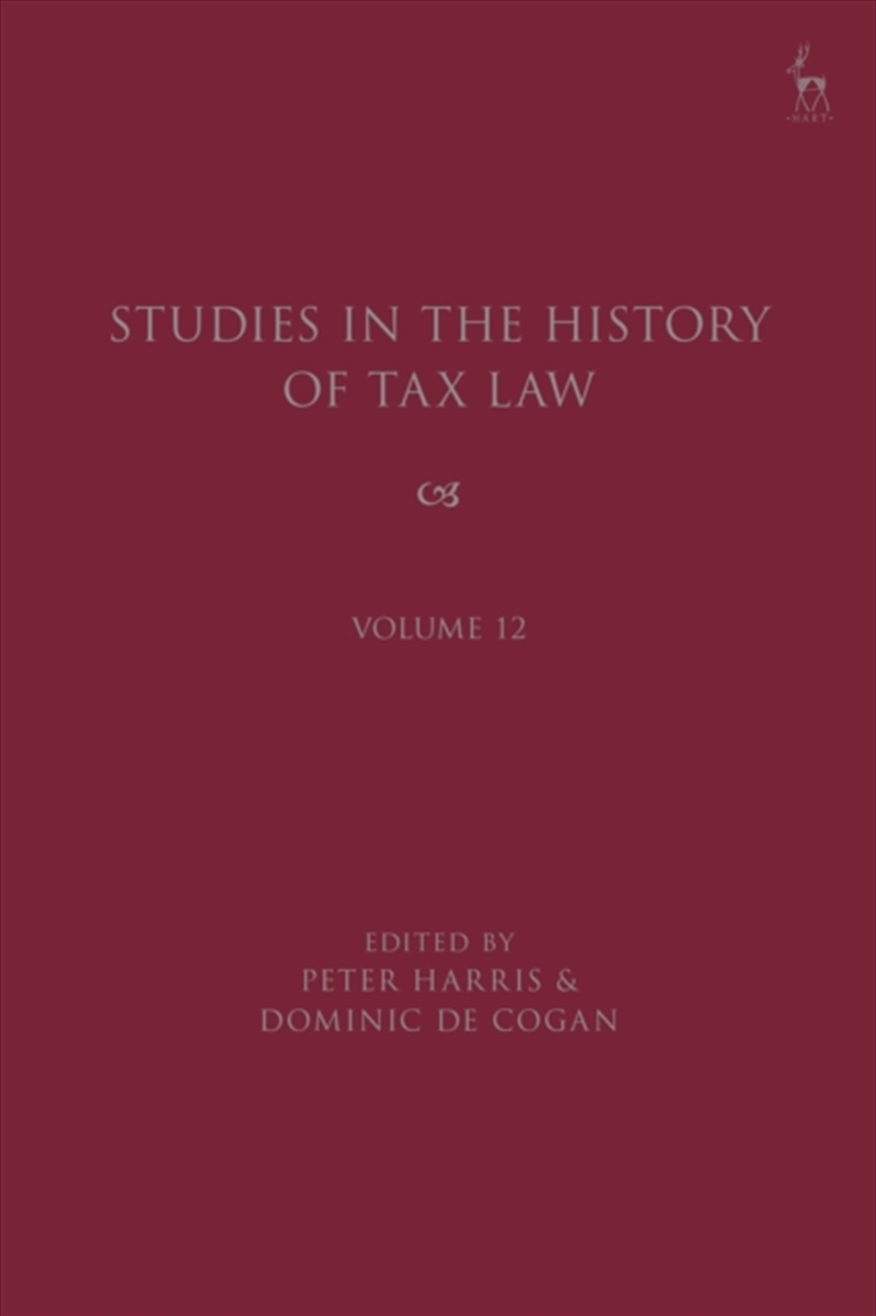 Studies In The History Of Tax Law, Volume 12/Product Detail/History